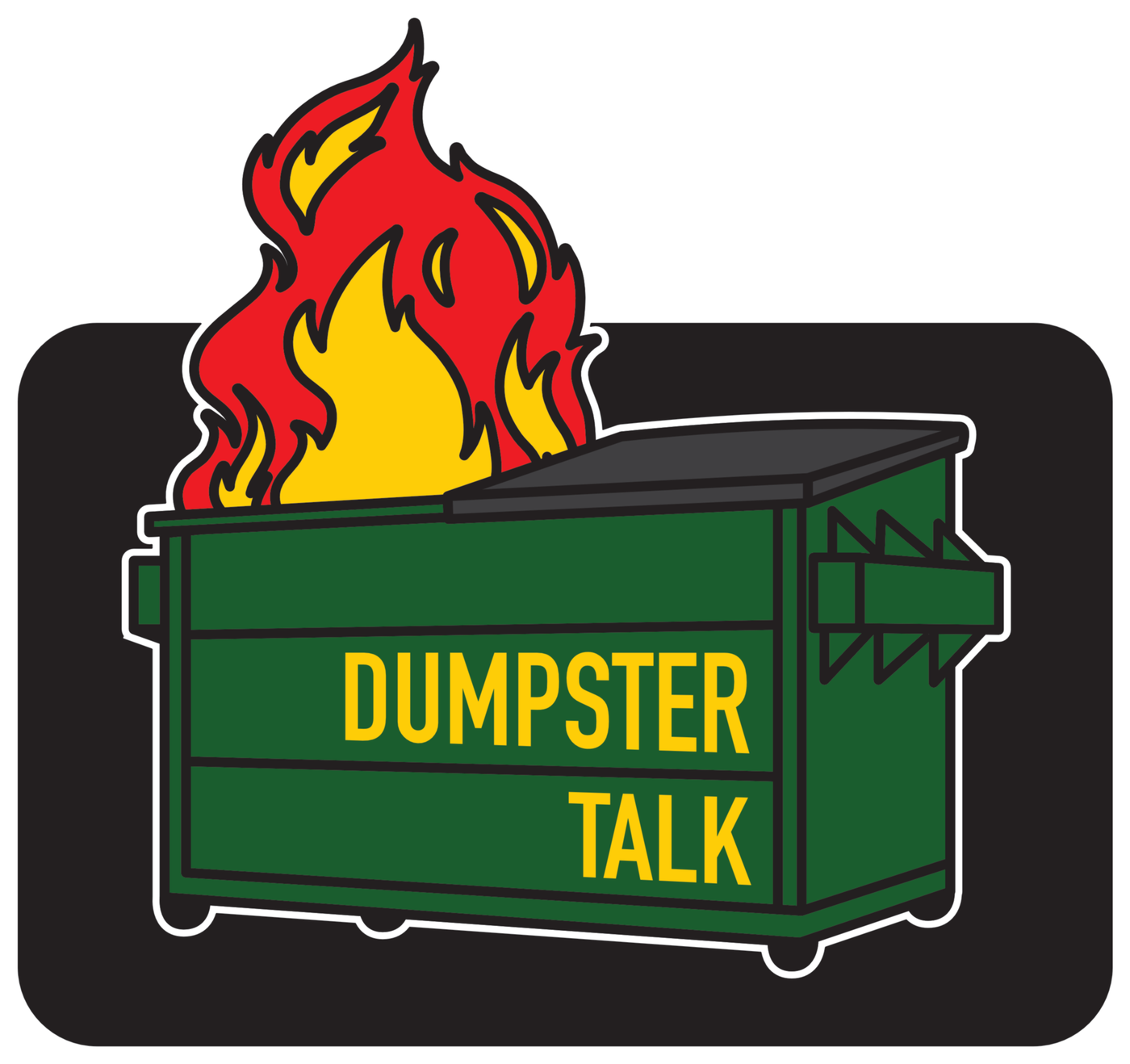 Dumpster Talk logo: a green dumpster on fire
