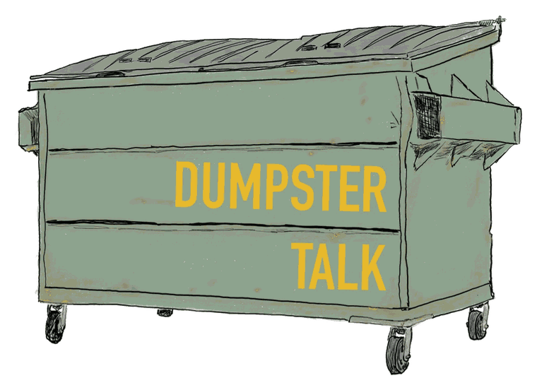 A hand-drawn green dumpster with Dumpster Talk on the side